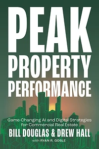 Peak Property Performance: Game-Changing AI and Digital Strategies for Commercial Real Estate