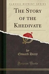 The Story of the Khedivate (Classic Reprint)