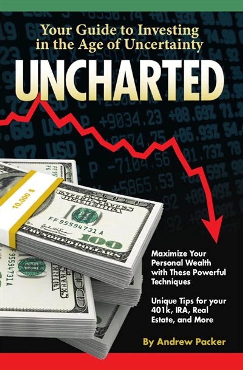Uncharted: Your Guide To Investing The Age Of Uncertainty