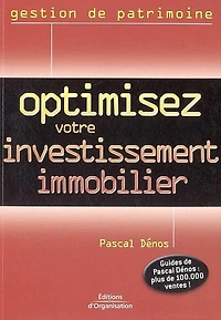 Optimisez votre investissement immobilier