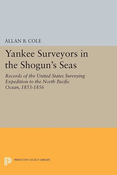 Yankee Surveyors the Shogun's Seas