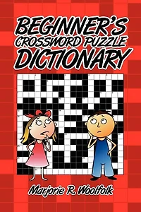 BEGINNER'S CROSSWORD PUZZLE DICTIONARY