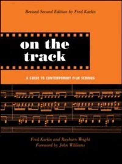 On the Track: A Guide to Contemporary Film Scoring