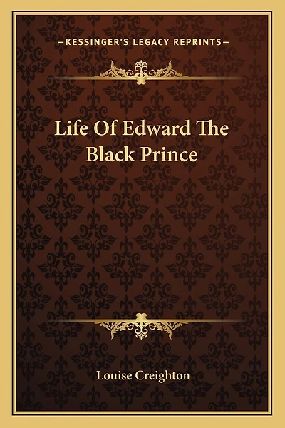Life Of Edward The Black Prince
