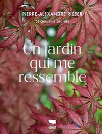 Pierre-Alexandre Risser: un jardin qui me ressemble