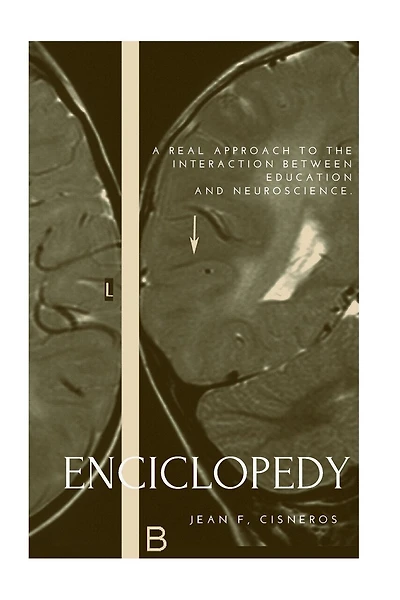 Encyclopedia of Education and Neuroscience: A real approach to the interaction between education and neuroscience