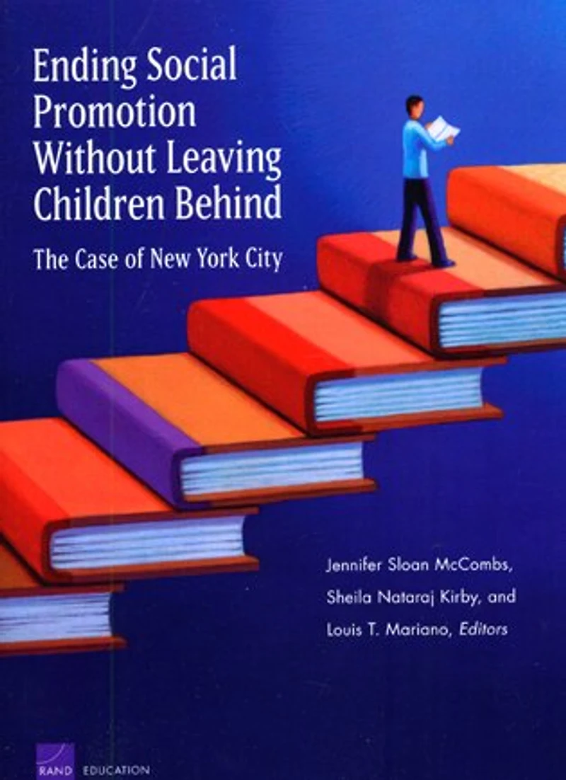Ending Social Promotion Without Leaving Children Behind: The Case of New York City