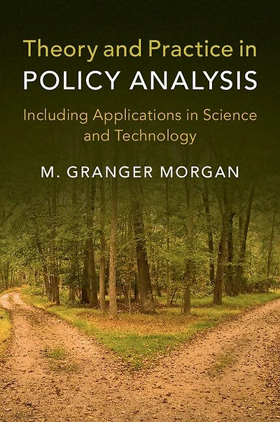 Theory and Practice Policy Analysis: Including Applications Science Technology