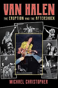 Van Halen: The Eruption And Aftershock