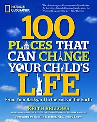 100 Places That Can Change Your Child's Life