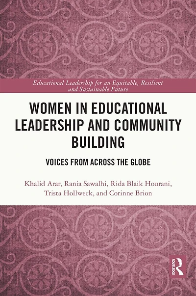 Women Educational Leadership and Community Building: Voices from across the Globe