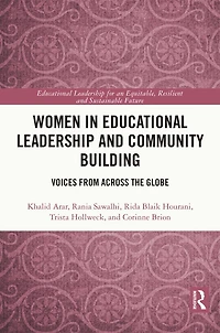 Women Educational Leadership and Community Building: Voices from across the Globe