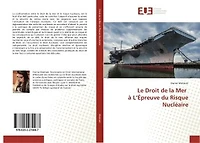 Le Droit de la Mer à L'Epreuve du Risque Nucléaire