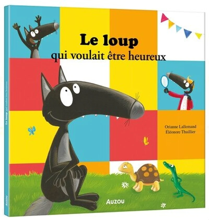 le loup qui voulait être heureux