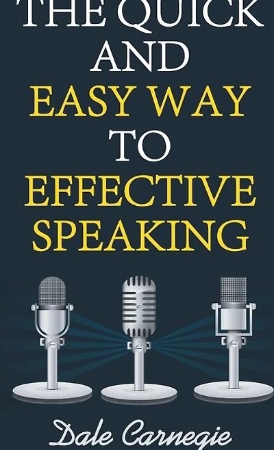 The Quick And Easy Way To Effective Speaking