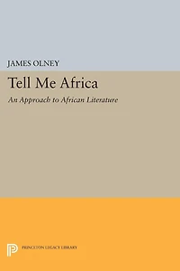 Tell Me Africa: An Approach to African Literature