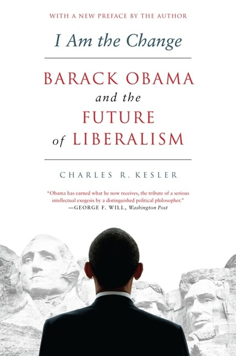 I Am the Change: Barack Obama and Future of Liberalism