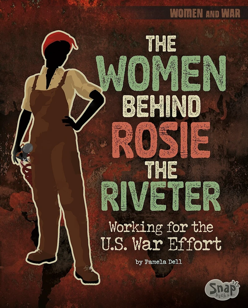 the Women Behind Rosie Riveter: Working for U.S. War Effort