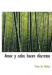 Amor y celos hacen discretos