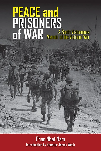 Peace and Prisoners of War: A South Vietnamese Memoir of the Vietnam War