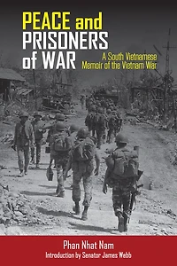 Peace and Prisoners of War: A South Vietnamese Memoir of the Vietnam War