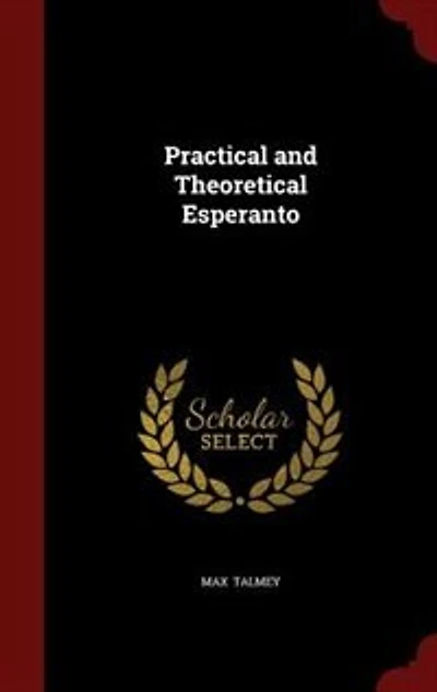 Practical and Theoretical Esperanto