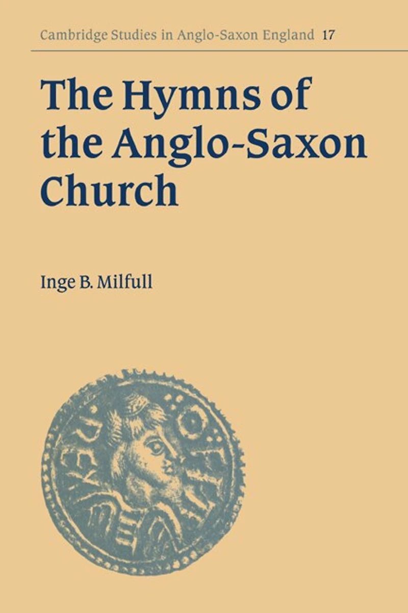 the Hymns of Anglo-Saxon Church: A Study and Edition 'Durham Hymnal'