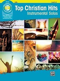 Top Christian Hits Instrumental Solos for Strings: Cello, Book and Online Audio/Software/PDF