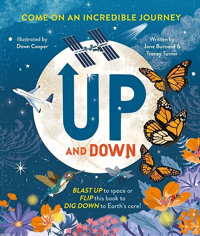 up and Down: Blast to Space or Flip this book Dig Down the Earth's Core!