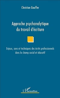 Approche psychanalytique du travail d'écriture