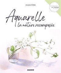 Aquarelle: la nature recomposée