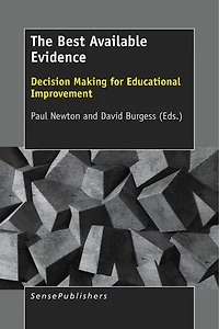 The Best Available Evidence: Decision Making for Educational Improvement