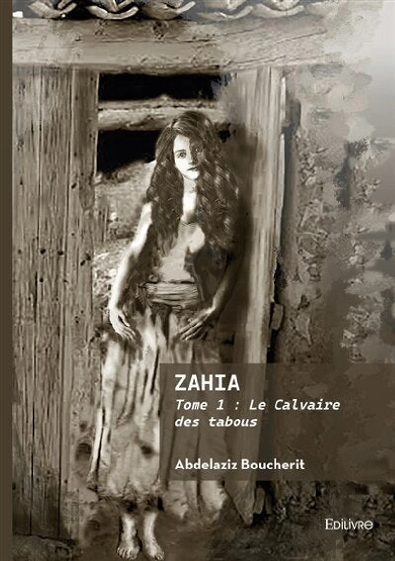 Zahia: Tome 1