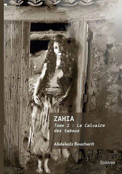 Zahia: Tome 1