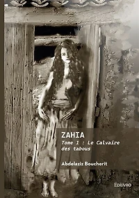 Zahia: Tome 1