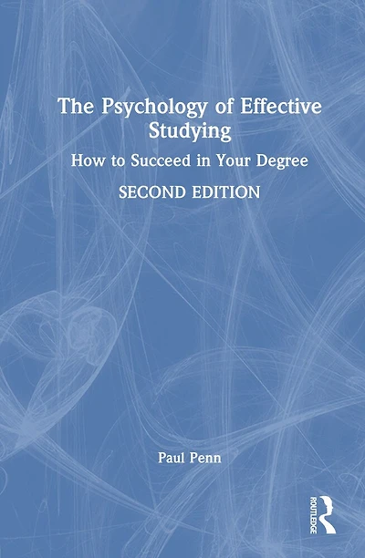 The Psychology of Effective Studying: How to Succeed Your Degree