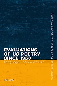 Evaluations Of Us Poetry Since 1950, Volume 1: Language, Form, And Music