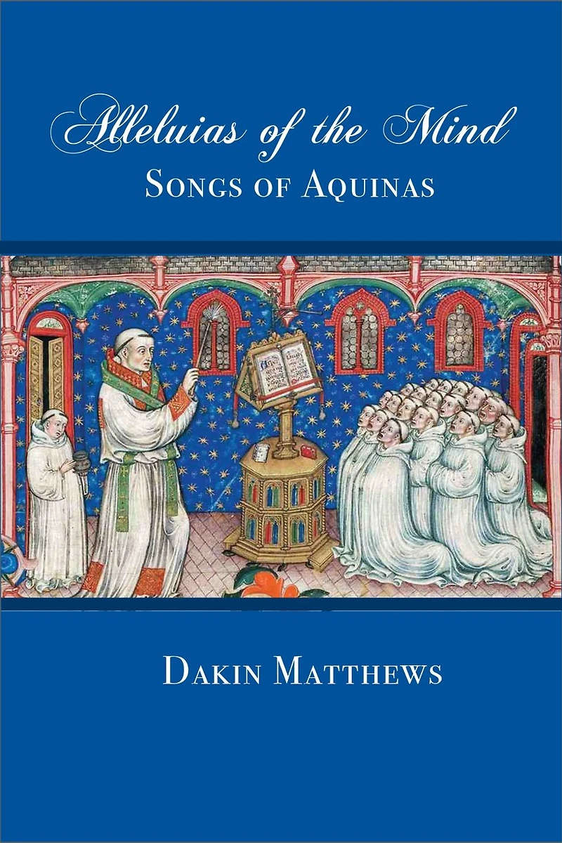 Alleluias of The Mind: Songs Aquinas