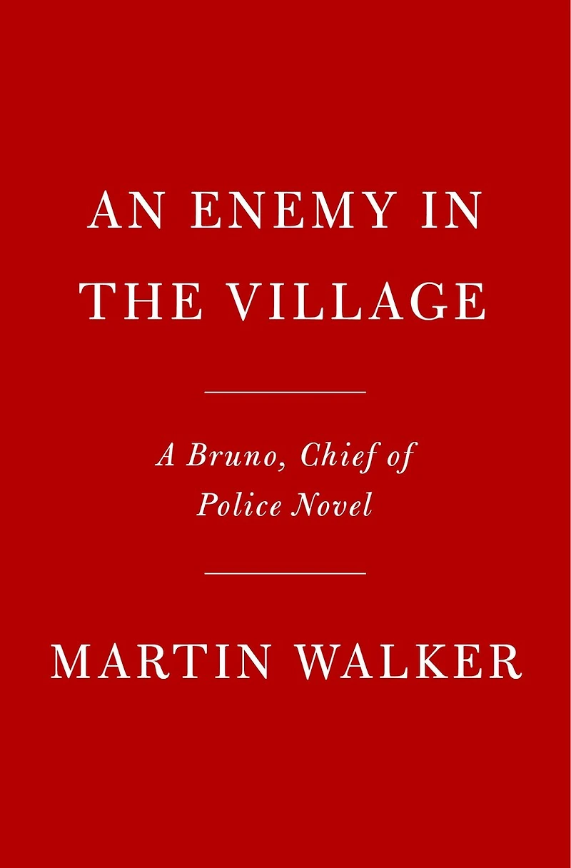 An Enemy the Village: A Mystery of French Countryside