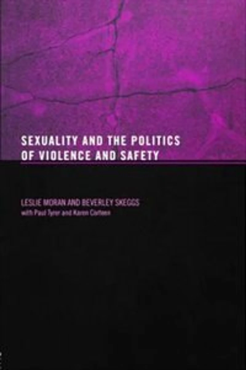 Sexuality And The Politics Of Violence Safety