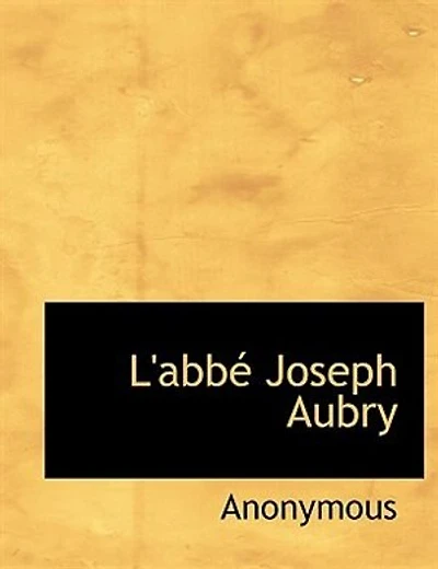L'abbé Joseph Aubry...