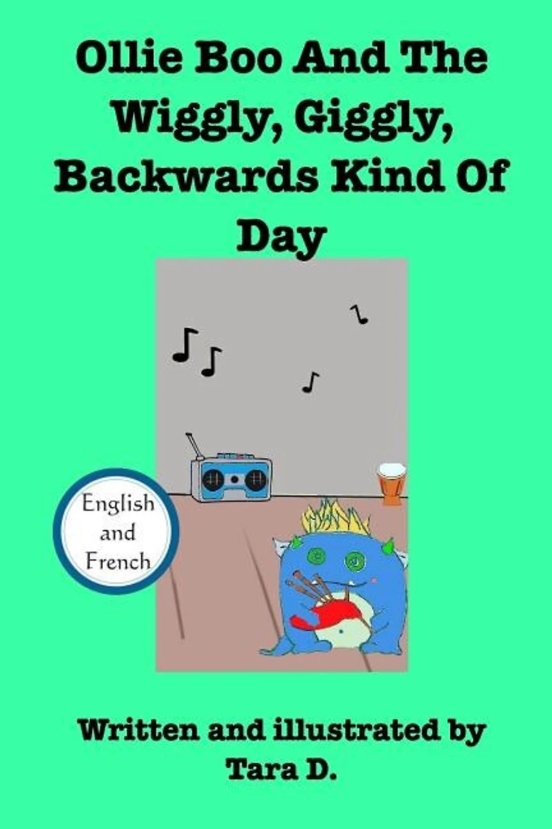 Ollie Boo And The Wiggly, Giggly, Backwards Kind Of Day: Ollie Boo And The Wiggly, Giggly, Backwards Kind Of Day