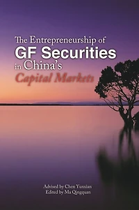 The Entrepreneurship of Gf Securities China's Capital Markets