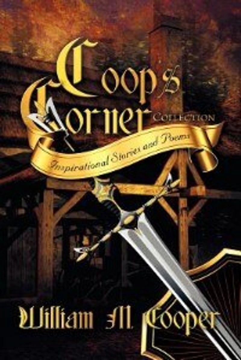 Coop's Corner Collection: Inspirational Stories and Poems