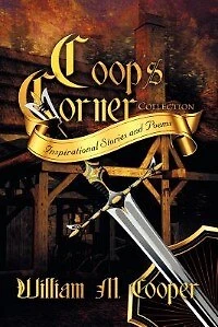 Coop's Corner Collection: Inspirational Stories and Poems