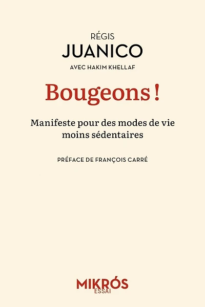 Bougeons !: manifeste pour des modes de vie moins sédentaires