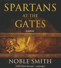 Spartans at the Gates: Book II of Warrior Trilogy