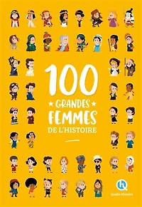 100 GRANDES FEMMES DE L HISTOIRE 2NDE ED