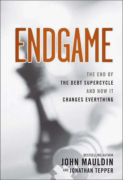 Endgame: the End of Debt SuperCycle and How It Changes Everything