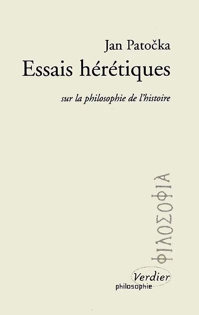 Essais hérétiques : sur la philosophie de l'histoire: sur la philosophie de l'histoire
